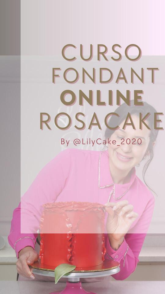 Curso: Fondant Online Rosacake